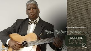 TrueFire Live: Rev. Robert Jones  Electric Roots & The Evangelists