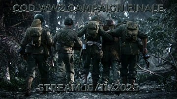 COD WWII - Campaign FINALE (stream 16/11/2025)