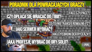 Wracasz do Tibii po latach Obejrzyj ten film