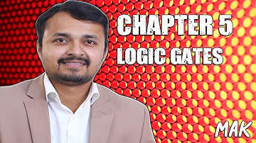 O Levels | Logic Gates - Lecture 5 #LogicGates #OL #Paper1 #AL #ComputerScience #MAK