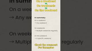 On A Weekend Vs On Weekends Vs On The Weekend  Learn English