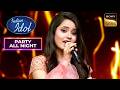 'Kehna Hi Kya' पर Bidipta के सुरों ने छेड़ दी Audience के दिल की तार |Indian Idol S13|Party All Night