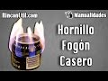 Hornillo casero ó Fogón casero | Calentador casero