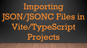 Importing JSON/JSONC Files in Vite/TypeScript Projects