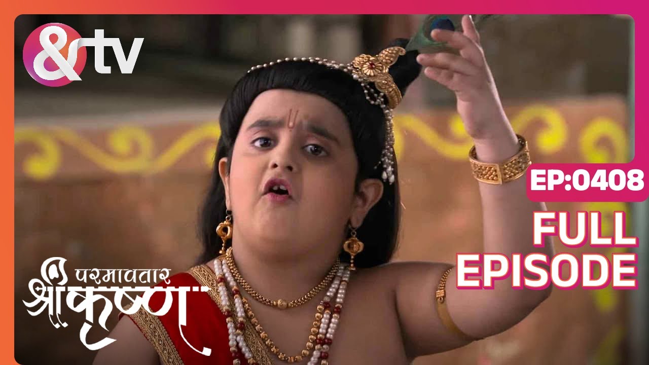 Kanha       Paramavatar Shri Krishna Full Ep 408  26 Dec 18 andtvchannel