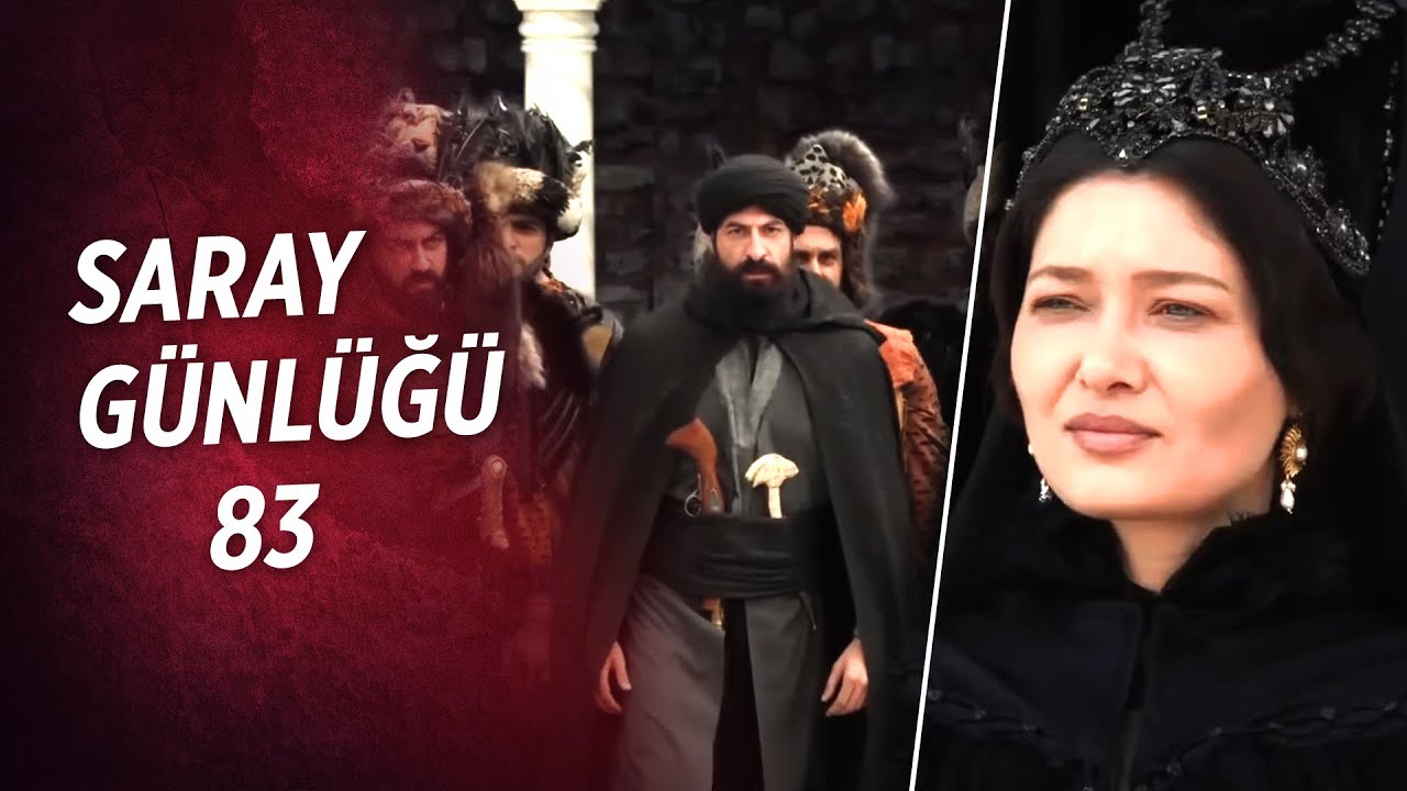 Saray Günlükleri 83 | Senin Gelişine Kurban
