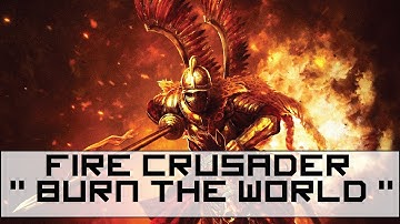 Diablo 3: Fire Crusader, My Dream Build "Burn the World"