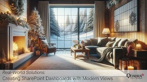 Real-World Solutions: Creating SharePoint Dashboards with Modern Views: Qdabra Webinars 2023-12-14