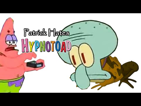 Patrick Hates Hypnotoad