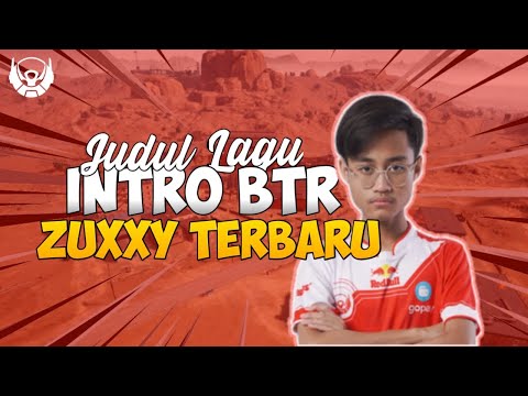 INTRO BTR ZUXXY TERBARU 2020 !!!