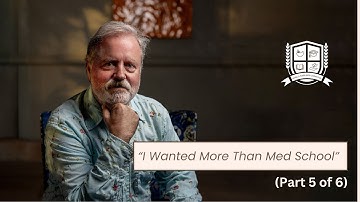 Why Peter Berryman Walked Away from Med School (Part 5)