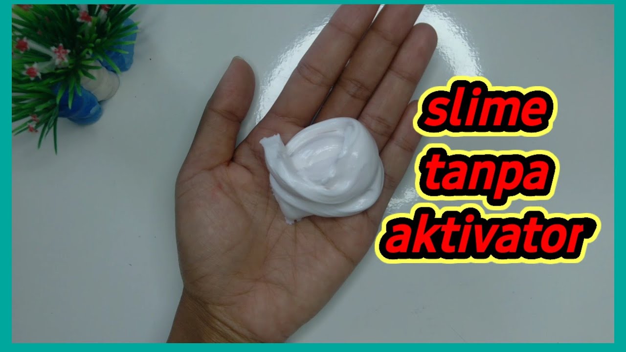 Slime tanpa aktivator|diyslime||idekreatif||athatv