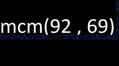 mcm 92 y 69 , minimo comun multiplo , mcm(92 , 69)= como se halla , ejemplos