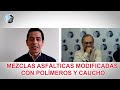 MEZCLAS ASFÁLTICAS MODIFICADAS CON POLÍMEROS Y CAUCHO