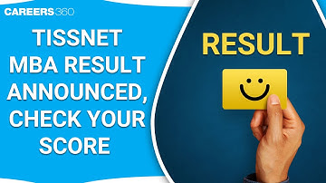 TISSNET MBA Result 2020 (Announced) - Check your score!