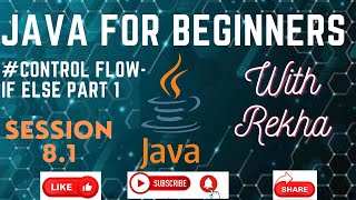 Java Control Flow Statement | If Else & Switch Case | Core Java Learning for Beginners with Rekha