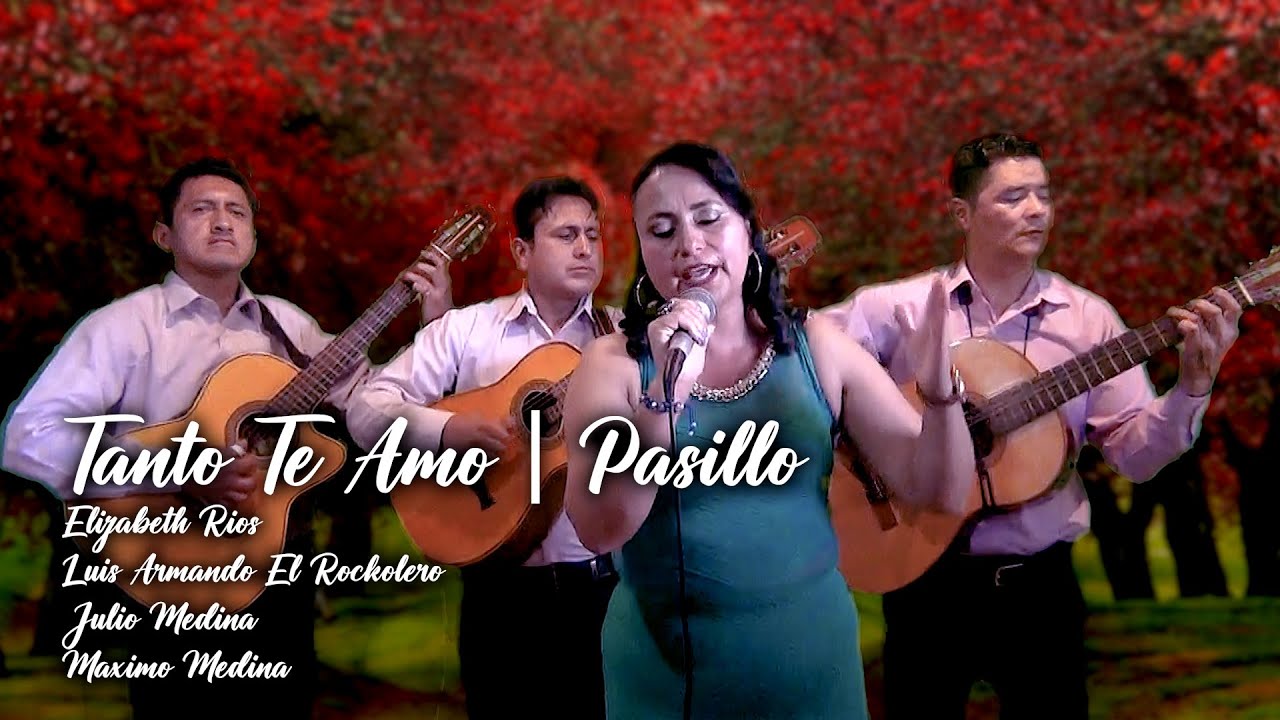 TANTO TE AMO - PASILLO