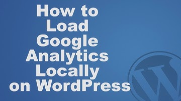 How to Load Google Analytics Locally in WordPress