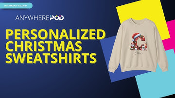 Lets Create Personalized Christmas Sweatshirts and Hoodies + Live Q&A