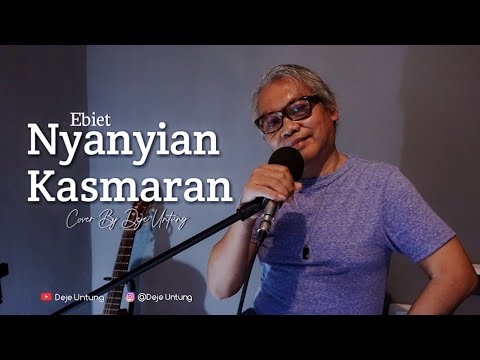 NYANYIAN KASMARAN - EBIET || DEJE UNTUNG (LIVE ACOUSTIC COVER)