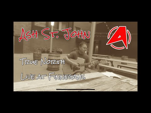 Ash St. John - True North live at Finnegan's Brew Co