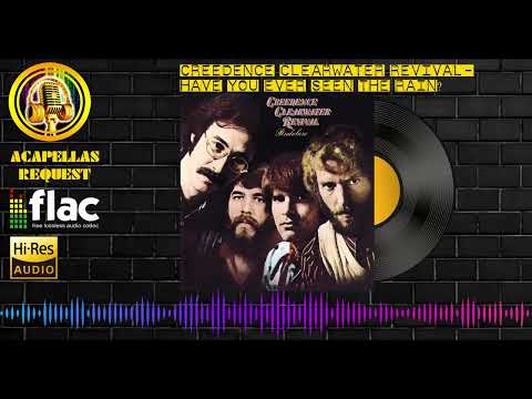 Creedence Clearwater Revival - Have You Ever Seen The Rain High Quality Audio Hq Flac