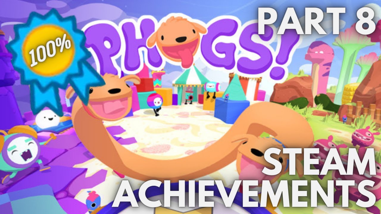 [STEAM] 100% All Achievements Gameplay: PHOGS [Part 8]