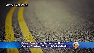 Celebrity CHP: Driver Dies After Motorcycle Rider Comes Crashing Through Windshield Wealth