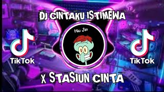 DJ CINTAKU ISTIMEWA X STASIUN CINTA VIRAL TIK TOK JEDAG JEDUG FULL BASS 2023 TERBARU