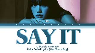 Lisa 리사 Say It Color Coded Lyrics Hanromeng Lisa Solo Fanmade By Kv Official