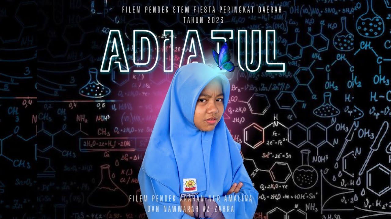 “ADIATUL” Filem Pendek STEM Fiesta Peringkat Daerah Tahun 2023