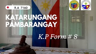 Katarungang Pambarangay Law  K.P Form #8