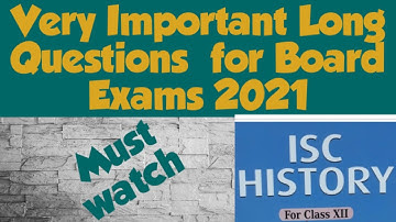 Very Important long Questions for Board Exams 2021 // ISC // History // @HISTORYONLINE99