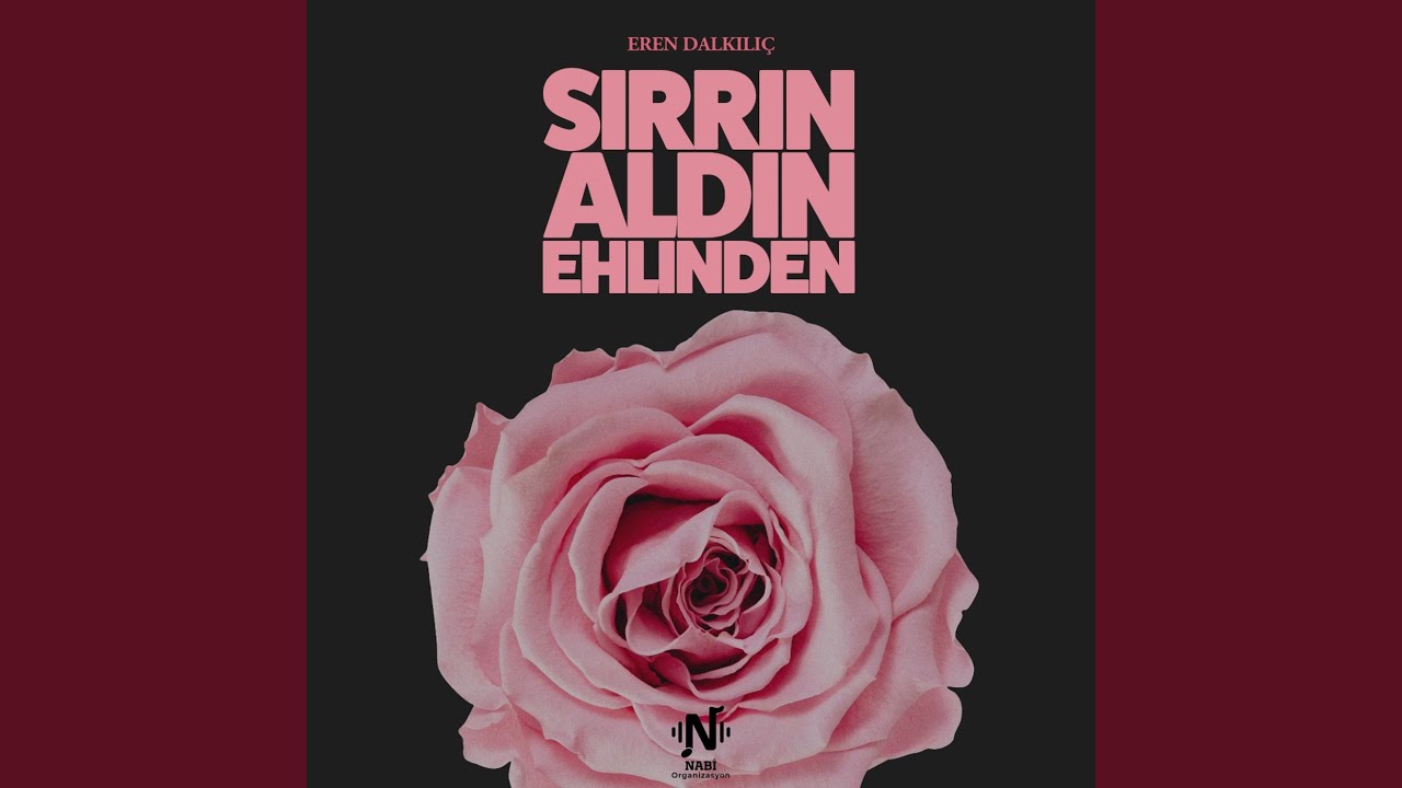 Sırrın Aldın Ehlinden