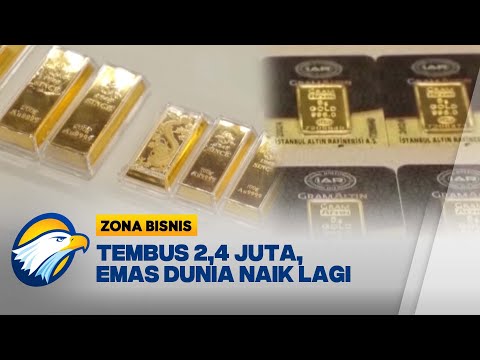 Rekor Baru, Emas Antam Naik Hingga 2,4 Juta Per Gram  - [Zona Bisnis]