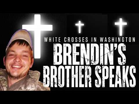 WASHINGTON White Crosses: Brendin Horner’s Brother Speaks Out
