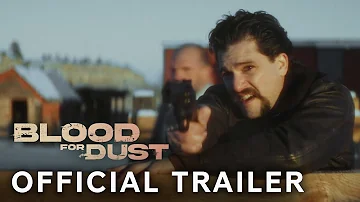 Blood for Dust (2024) | Official Trailer | Paramount Movies