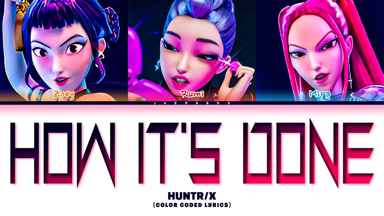 HUNTR/X (Kpop Demon Hunters) How It's Done Lyrics (Color Coded Lyrics) HUNTR/X (Kpop Demon Hunters) How It's Done Lyrics (Color Coded Lyrics)
