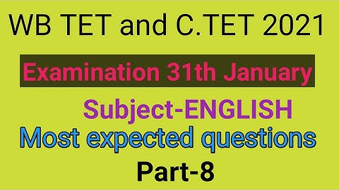Most expected questions of English for WB TET & C TET 2021 part-8 by Taufique Ansari