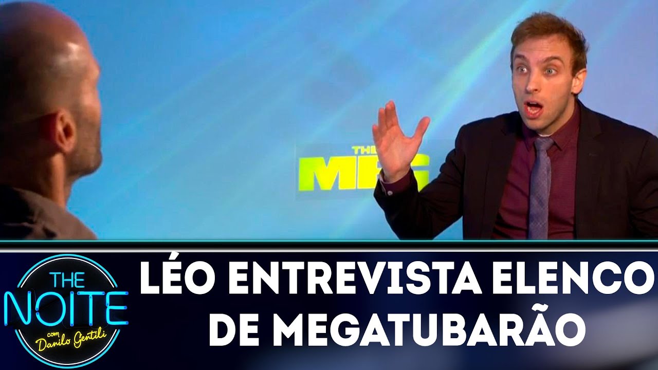 Léo Lins entrevista elenco do filme Megatubarão | The Noite (08/08/18)