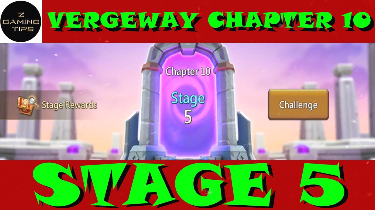 How to win Vergeway Chapter 10 Stage 5 | Lords Mobile