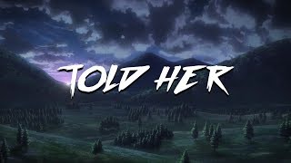 killval - Told Her (END!) [LYRICS] prod. Nick Mira
