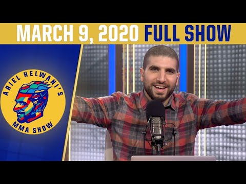 UFC 248 Recap | Ariel Helwani's MMA Show (March 9, 2020)