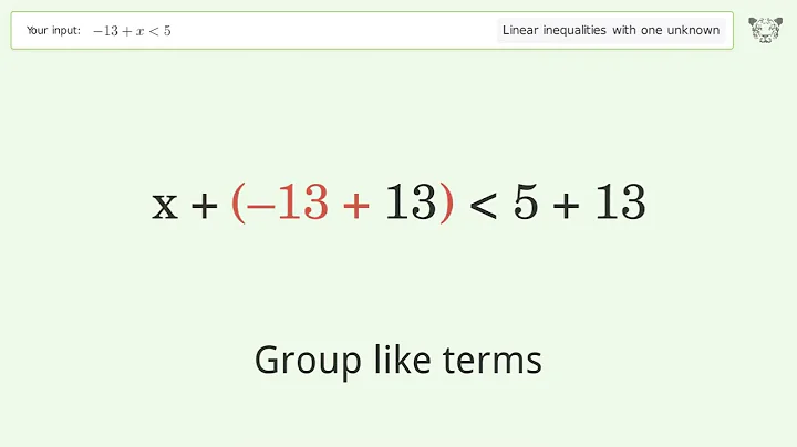 Solving Linear Inequalities: -13+x is Smaller Than 5