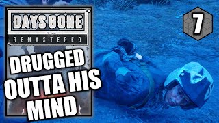 Days Gone Remastered – Drugged Outta His Mind - Walkthrough Part 7