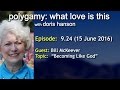 924 - Polygamy: What Love Is This? (15 June 2016)