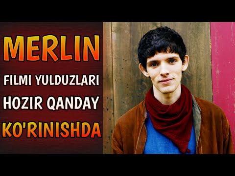 MERLIN FILMI YULDUZLARI HOZIR NECHA YOSHDA VA QANDAY KO'RINISHDA