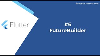 FutureBuilder - Widget de la Semana