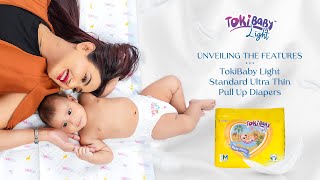 Unveiling the Features of TokiBaby Light Standard Ultra Thin Pull-Up Diapers!