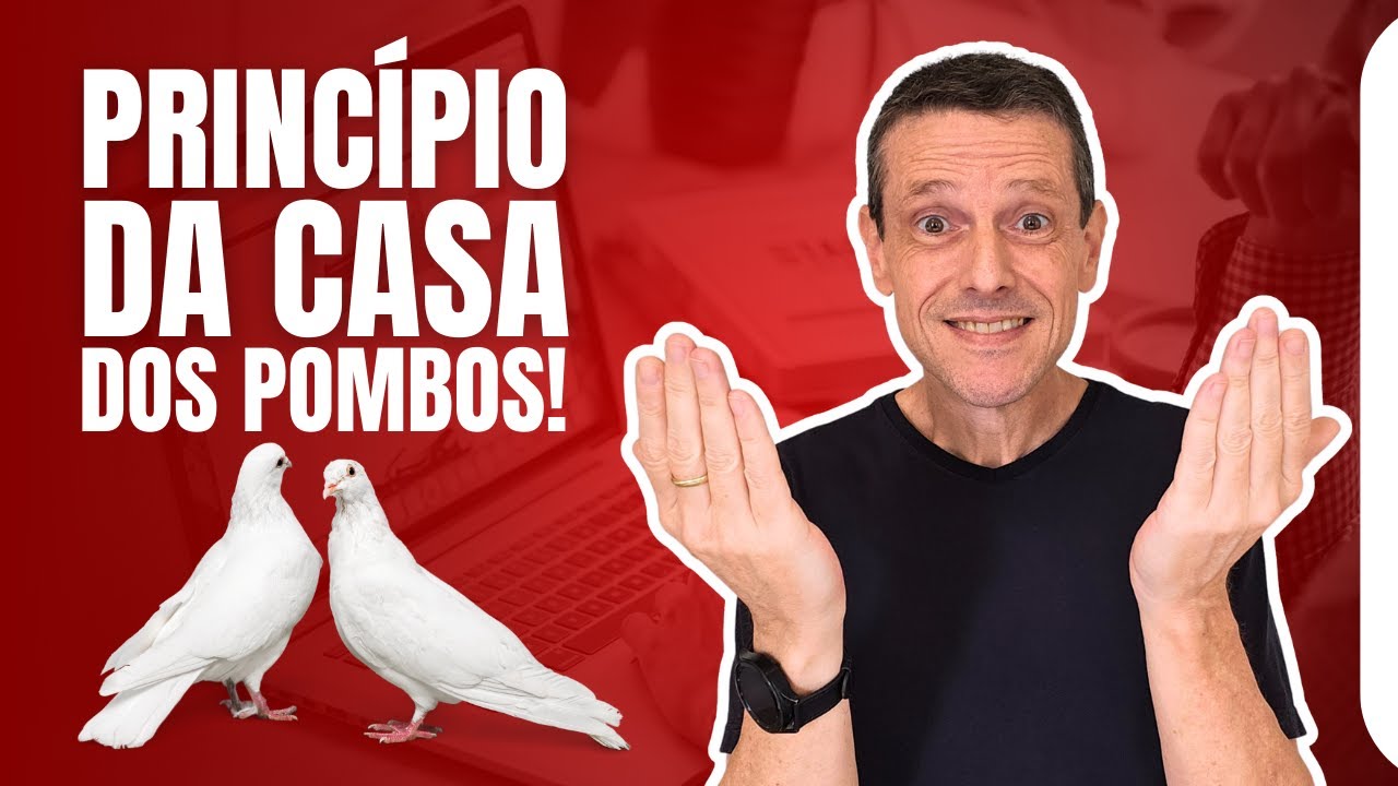 PRINCÍPIO DA CASA DOS POMBOS? ENTENDA ESSE CONCEITO DE COMBINATÓRIA ...